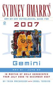 Cover of: Sydney Omarr's Day-By-Day Astrological Guide for the Year 2007: Gemini (Sydney Omarr's Day By Day Astrological Guide for Gemini)