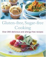 Cover of: Gluten-free, Sugar-free Cooking by Susan O'Brien