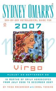 Cover of: Sydney Omarr's Day-By-Day Astrological Guide for the Year 2007 by Trish MacGregor, Carol Tonsing