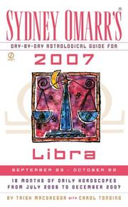 Cover of: Sydney Omarr's Day-By-Day Astrological Guide for the Year 2007: Libra (Sydney Omarr's Day By Day Astrological Guide for Libra)