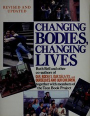 Cover of: Changing bodies, changing lives