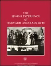 The Jewish experience at Harvard and Radcliffe by Nitza Rosovsky