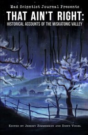 Cover of: That Ain't Right: Historical Accounts of the Miskatonic Valley