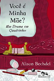 Cover of: Voce e Minha Mae? by Alison Bechdel