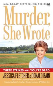 Cover of: Murder, She Wrote: Three Strikes and You're Dead (Murder She Wrote)