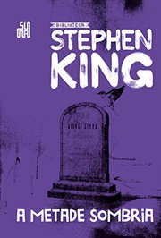 Cover of: A Metade Sombria – Colecao Biblioteca Stephen King by Stephen King