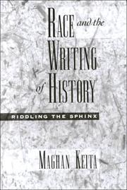 Cover of: Race and the writing of history: riddling the sphinx