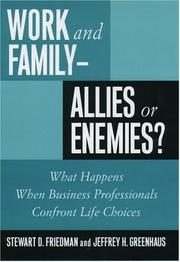 Work and family--allies or enemies? by Stewart D. Friedman
