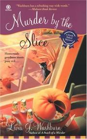 Cover of: Murder By the Slice by Livia J. Washburn, Livia J. Washburn