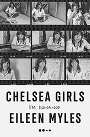 Chelsea girls by Eileen Myles