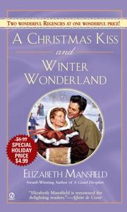 Cover of: A Christmas Kiss and Winter Wonderland by Elizabeth Mansfield, Elizabeth Mansfield