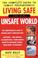 Cover of: Living Safe in an Unsafe World