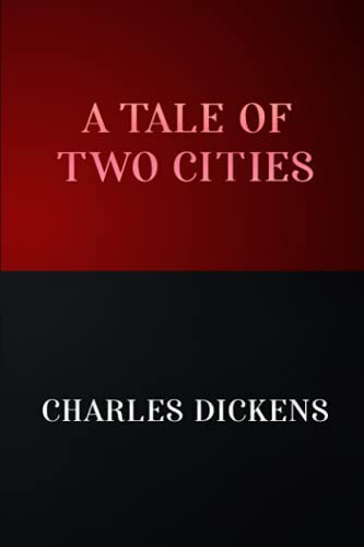 A Tale of Two Cities by Charles Dickens