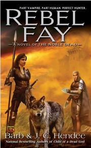 Cover of: Rebel Fay by Barb Hendee, J.C. Hendee