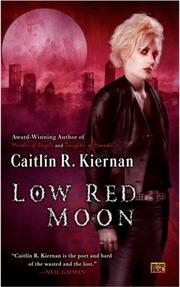Cover of: Low Red Moon by Caitlín R. Kiernan