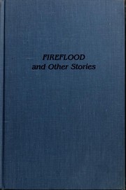 Cover of: Fireflood and other stories
