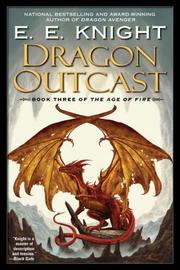Cover of: Dragon Outcast by E.E. Knight