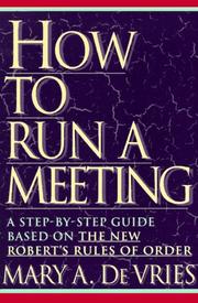 Cover of: How to run a meeting by Mary Ann De Vries