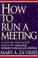 Cover of: How to run a meeting