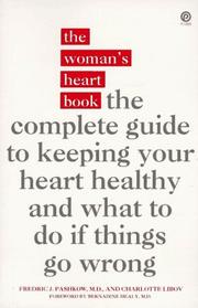 Cover of: The Woman's Heart Book by Fredric J. Pashkow, Charlotte Libov, Fredric J. Pashkow, Charlotte Libov