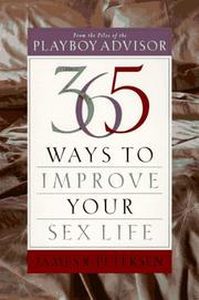 Cover of: 365 Ways to Improve Your Sex Life: From the Files of the Playboy Advisor