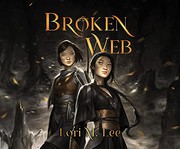 Cover of: Broken Web by Lori M. Lee, Cindy Kay