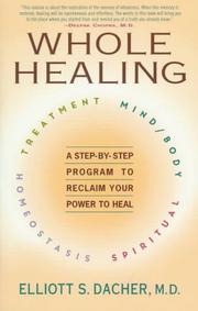 Cover of: Whole Healing | Elliott S. Dacher