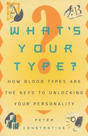 Cover of: What's your type?: how blood types are the keys to unlocking your personality
