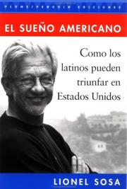 Cover of: El sueño americano: cómo los latinos pueden triunfar en Estados Unidos