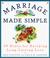 Cover of: Marriage made simple