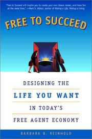 Cover of: Free to Succeed: Designing the Life You Want in the New Free Agent Economy