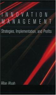 Cover of: Innovation management: strategies, implementation and profits