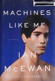 Cover of: Machines Like Me by Ian McEwan