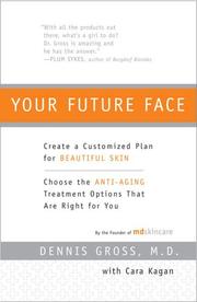 Cover of: Your Future Face: Create a Customized Plan for Beautiful Skin