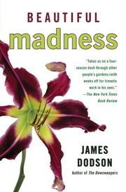 Cover of: Beautiful Madness by James Dodson