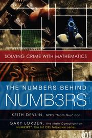 Cover of: The Numbers Behind NUMB3RS by Keith J. Devlin, Gary Lorden, Keith Devlin, Gary Lorden