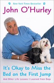 Cover of: It's Okay to Miss the Bed on the First Jump by John O'Hurley, John O'Hurley