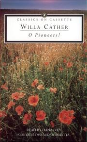 Cover of: O Pioneers! by Willa Cather, Dana Ivey