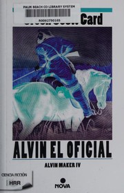 Cover of: Alvin el oficial by Orson Scott Card