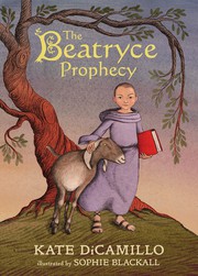 Cover of: Beatryce Prophecy by Kate DiCamillo, Sophie Blackall
