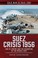 Cover of: Suez Crisis 1956
