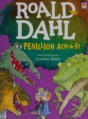 Cover of: Penillion Ach-A-Fi by Roald Dahl