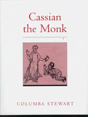 Cassian the monk by Columba Stewart