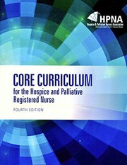 Core Curriculum for the Hospice and Palliative Registered Nurse by HOSPICE & PALLIATIVE NURSES ASSOCIATION (HPNA)