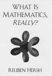 What is mathematics, really? by Reuben Hersh