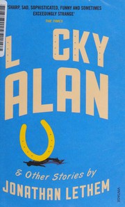 Cover of: Lucky Alan by Jonathan Lethem