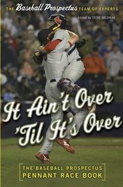 Cover of: It Ain't over 'til It's over: The Baseball Prospectus Pennant Race Book