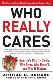 Who Really Cares by Arthur C. Brooks