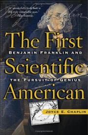 Cover of: The First Scientific American: Benjamin Franklin and the Pursuit of Genius
