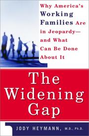 Cover of: The Widening Gap: Why America's Working Families Are in Jeopardy and What Can Be Done About It
